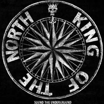 CD King Of The North: Sound The Underground