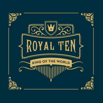 CD King Of The World: Royal Ten