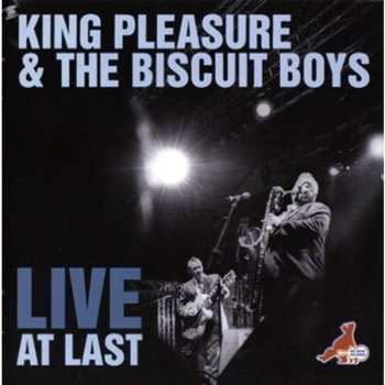Album King Pleasure And The Biscuit Boys: Live At Last