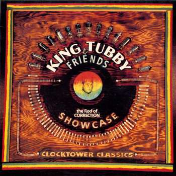 Album King Tubby And Friends: Rod Of Correction Showcase