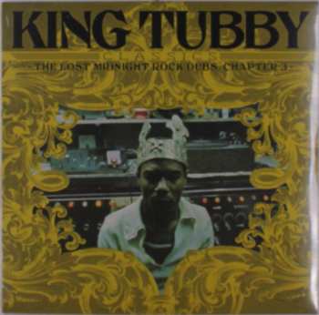 Album King Tubby: King Tubby's Classics: The Lost Midnight Rock Dubs Chapter 3