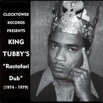 LP King Tubby: King Tubby's "Rastafari Dub" (1974 - 1979)