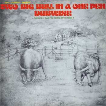 CD King Tubby: Two Big Bull In A One Pen Dubwise