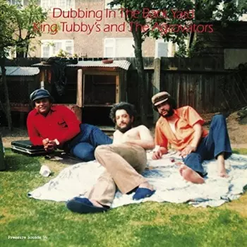 King Tubby: Dubbing In The Back Yard