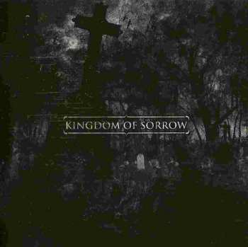 CD Kingdom Of Sorrow: Kingdom Of Sorrow