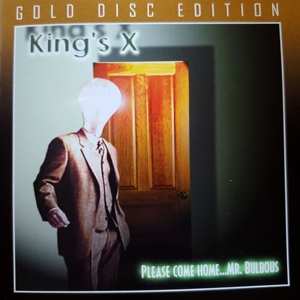 CD King's X: Please Come Home...Mr. Bulbous