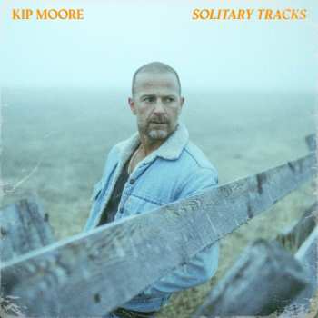 2CD Kip Moore: Solitary Tracks