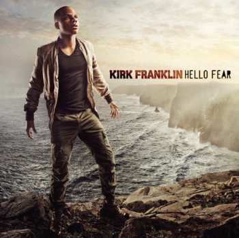CD Kirk Franklin: Hello Fear