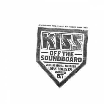 CD Kiss: Off The Soundboard Veterans Memorial Auditorium Des Moines November 29 1977