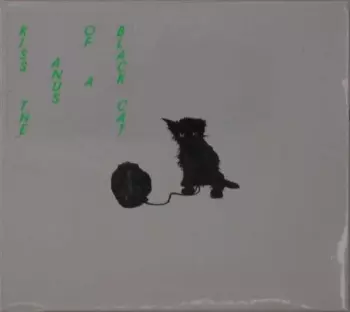 Kiss The Anus Of A Black Cat: An Interlude To The Outermost