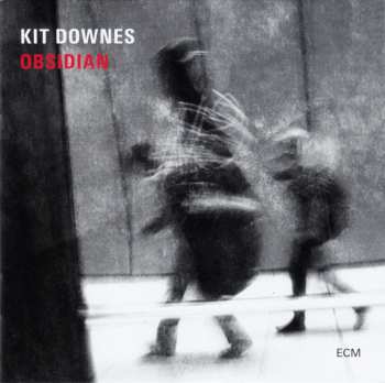 CD Kit Downes: Obsidian