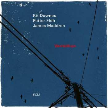 LP Kit Downes: Vermillion