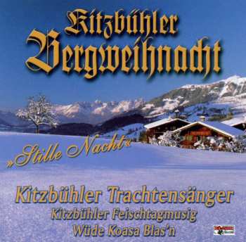 CD Kitzbühler Trachtensänger: Kitzbühler Bergweihnacht