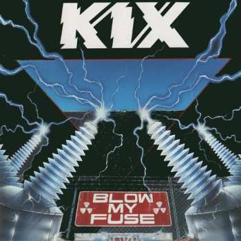 LP Kix: Blow My Fuse