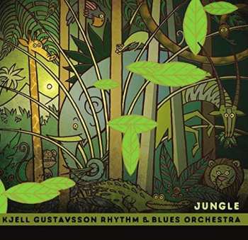 Album Kjell Gustavsson Rhythm 'N' Blues Orchestra: Jungle