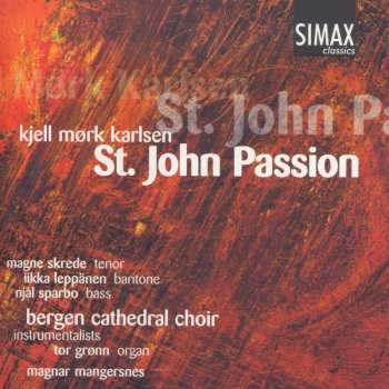 Album Kjell Mørk Karlsen: St. John Passion
