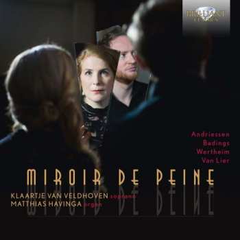 CD Henk Badings: Miroir De Peine