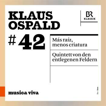 CD Klaus Ospald: Más Ráiz, Menos Criatura - Quintett Von Den Entlegenen Feldern