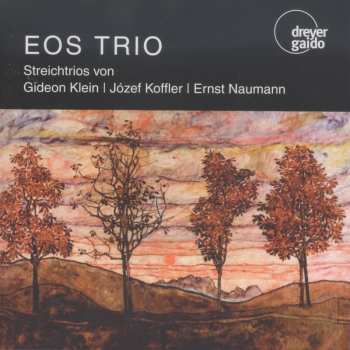 Album Klein / Eos Trio: Naumann Streichtrios