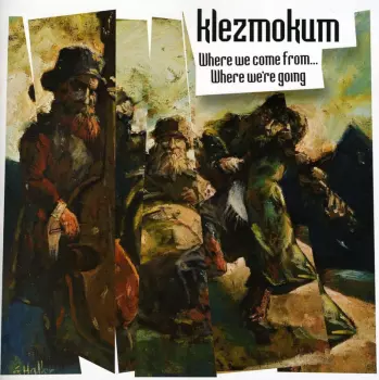 Klezmokum: Where We Come From... Where We're Going