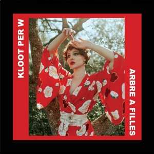LP Kloot Per W: Arbre A Filles