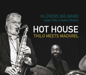 Album Jesper Thilo: Hot House - Thilo Meets Mackrel