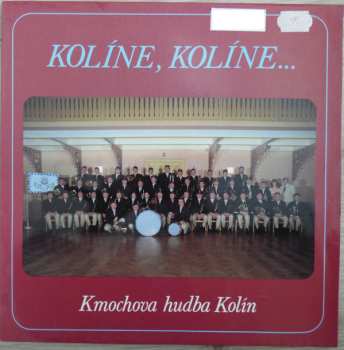 LP Kmochova Kolínská Kapela: Kolíne, Kolíne...