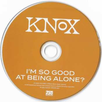 CD Knox: I'm So Good At Being Alone