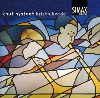 Album Knut Nystedt: Kristnikvede