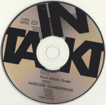 CD Koch-Schütz-Studer: Hardcore Chambermusic