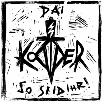 Kodder: Da! So Seid Ihr!
