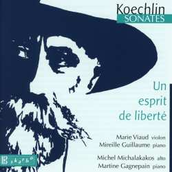 Album Charles Koechlin: Sonates - La Passion De La Liberté