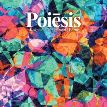 Album Koketsu,masayo: Poiesis