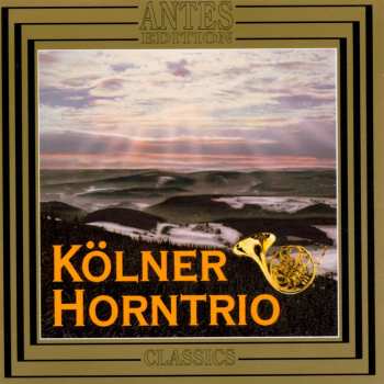 Album Kölner Horntrio: Kölner Horntrio