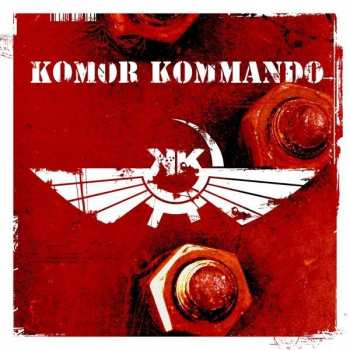 CD Komor Kommando: Oil, Steel & Rhythm