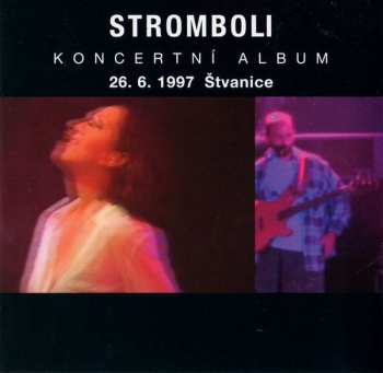 2CD Stromboli: Koncertní Album 2014 / 1997
