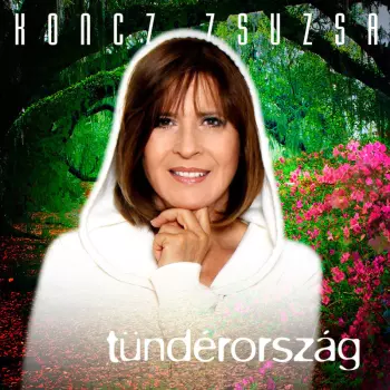 Zsuzsa Koncz: Tündérország