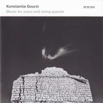 CD Konstantia Gourzi: Music For Piano And String Quartet