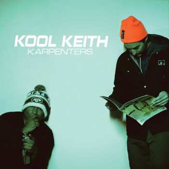 LP Kool Keith: Karpenters