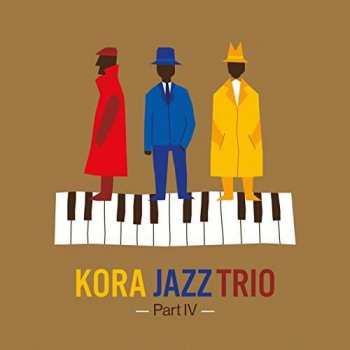 CD Kora Jazz Trio: Part IV