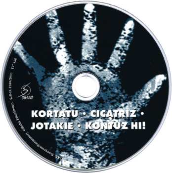 CD Kortatu: Kortatu - Cicatriz - Jotakie - Kontuz Hi!
