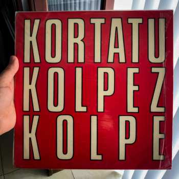 Album Kortatu: Kolpez Kolpe