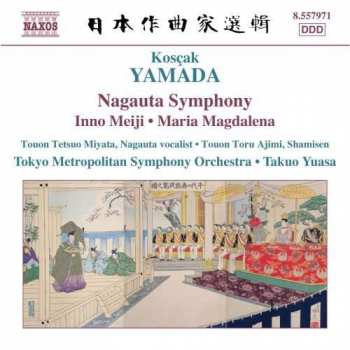 CD Kosaku Yamada: Nagauta Symphony · Inno Meiji · Maria Magdalena
