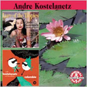 Album Andre Kostelanetz And His Orchestra: Carnival Tropicana/Lure Of The Tropics