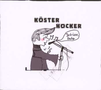 CD Köster / Hocker: Jedrisse, Baby