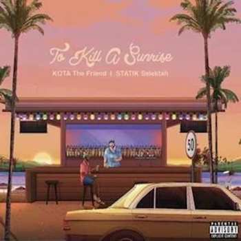 LP Statik Selektah: To Kill A Sunrise