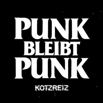 LP Kotzreiz: Punk Bleibt Punk CLR | LTD