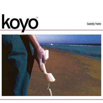 Album Koyo: Barely Here