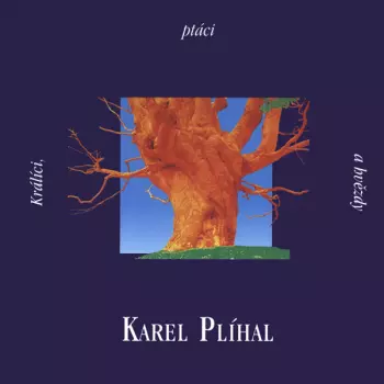 Karel Plíhal: Králíci, Ptáci A Hvězdy
