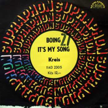 SP Kreis: Boing / It's My Song